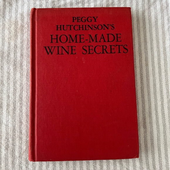 Peggy Hutchinson’s Home-Made Wine Secrets Rare Vintage Wine and beer recipe book - Picture 1 of 7